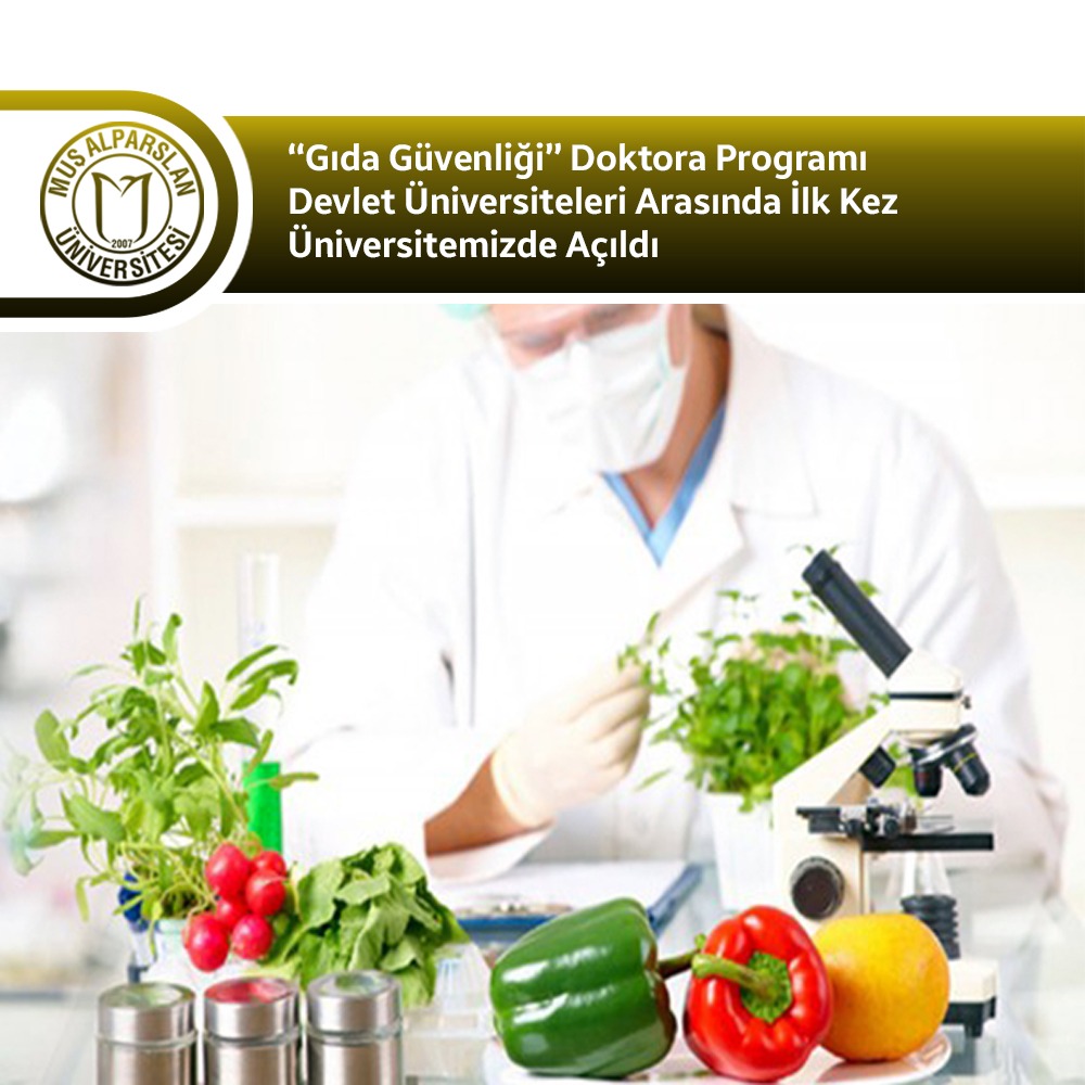 gida-guvenligi-doktora-programi-devlet-universiteleri-arasinda-ilk-kez-universitemizde-acildi-602