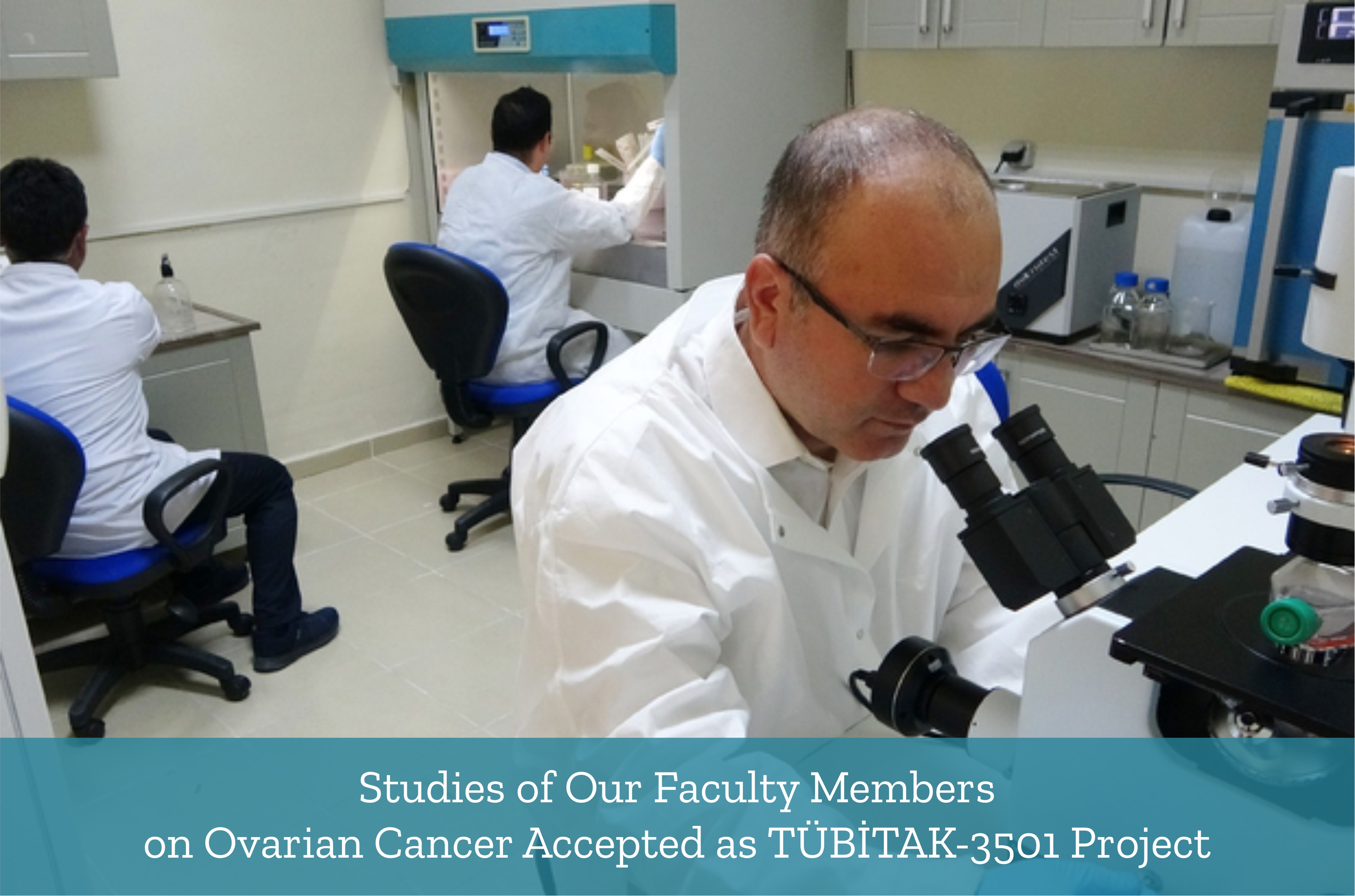 studies-of-our-faculty-members-on-ovarian-cancer-accepted-as-tubitak-3501-project-2982