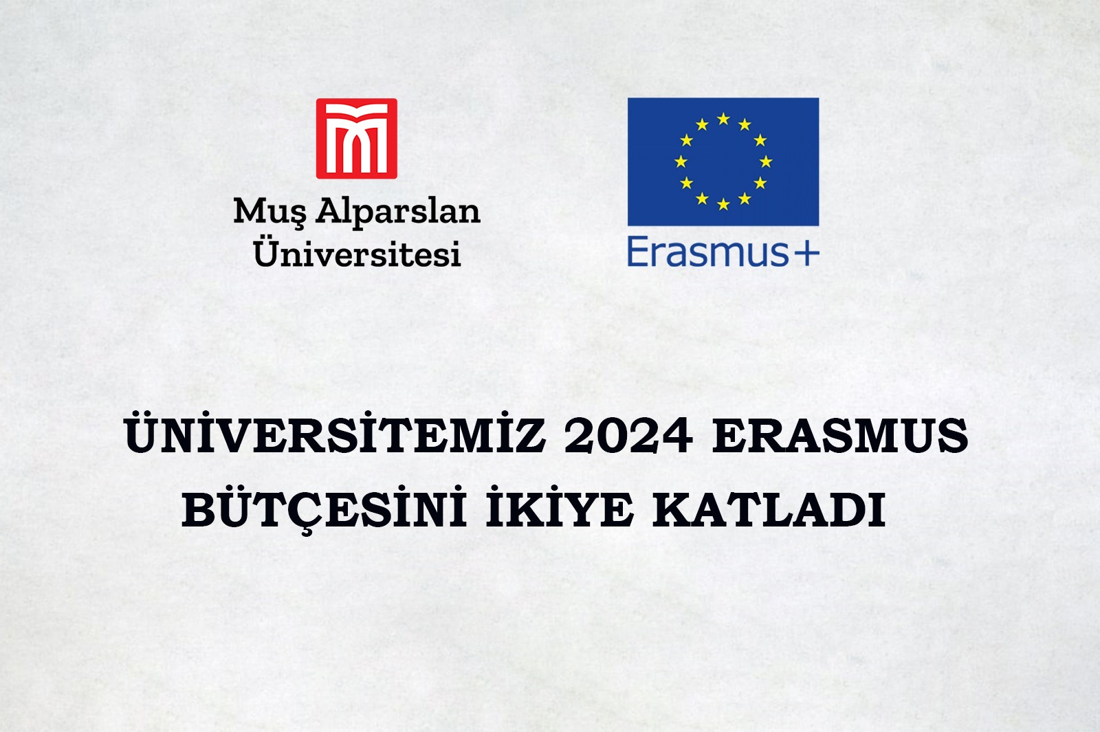 universitemiz-2024-erasmus-butcesini-ikiye-katladi-6125